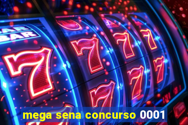 mega sena concurso 0001